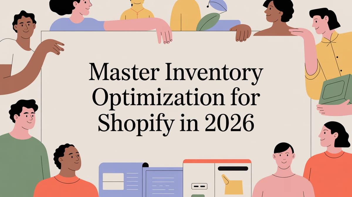 Master Inventory Optimization for Shopify in 2026