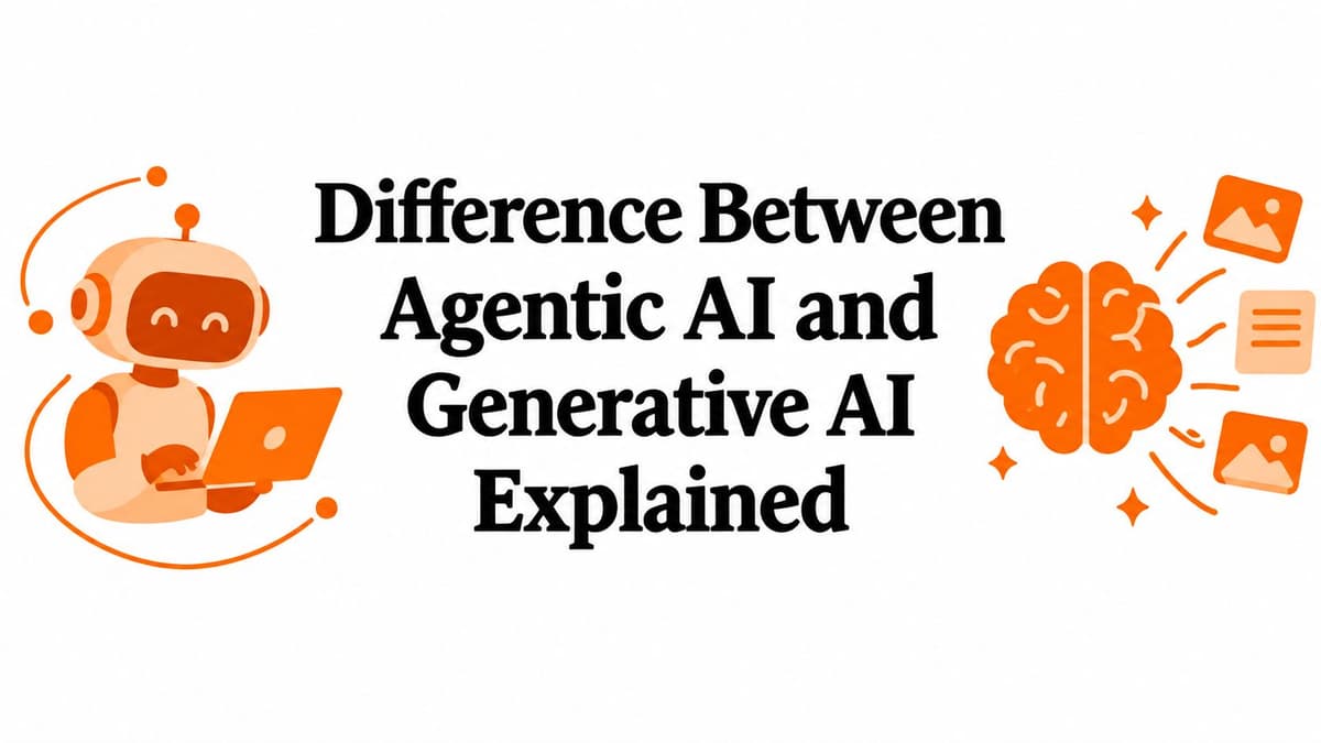 Difference Between Agentic AI and Generative AI Explained